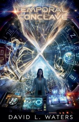 Temporal Conclave - David L Waters - cover