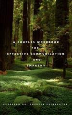 A Couples Workbook for Effective Communication and Empathy