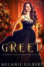 Greed: A Christmas Carol Retelling