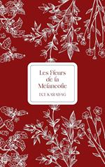 Les Fleurs de la Mélancolie