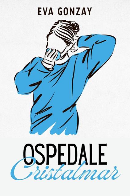 Ospedale Cristalmar - Eva Gonzay - ebook