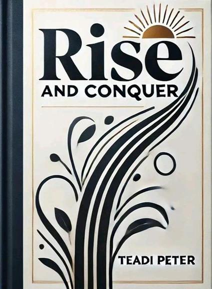 Rise and Conquer