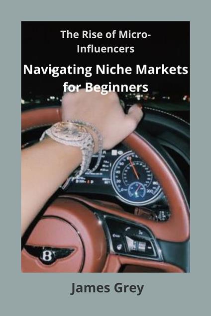 Rise of the Influencers - James Grey - ebook