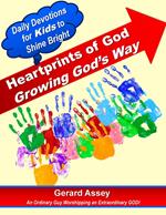 Heartprints of God Growing God’s Way Daily Devotions for Kids to Shine Bright