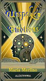 Unspoken Emotions: A Journey Through Alexithymia: Alexithymia Unveiled: The Hidden World of Emotional Blindness