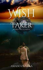 Wish Taker
