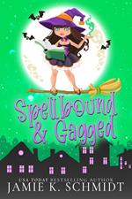 Spellbound and Gagged
