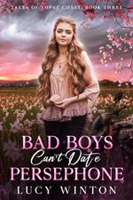 Bad Boys Can't Date Persephone