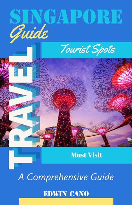 Singapore Travel Guide