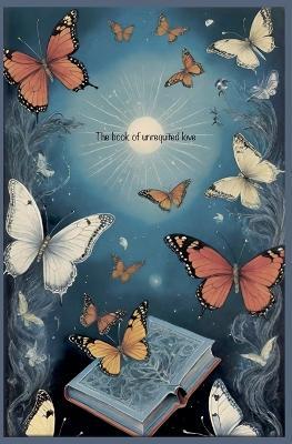 The Book of Unrequited Love - Ace Schrum - cover
