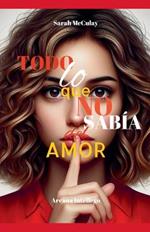 Todo lo que no sabía del amor