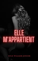 Elle m'appartient