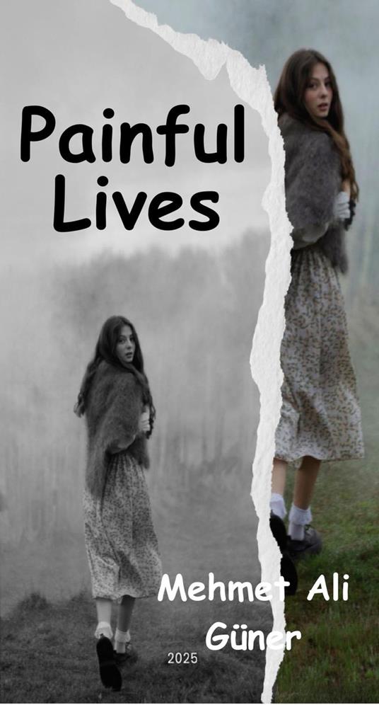 Painful Lives - MEHMET ALI GÜNER - ebook