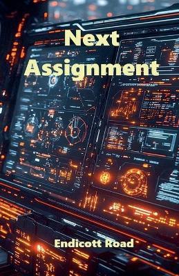 Next Assignment - Endicott Road - cover