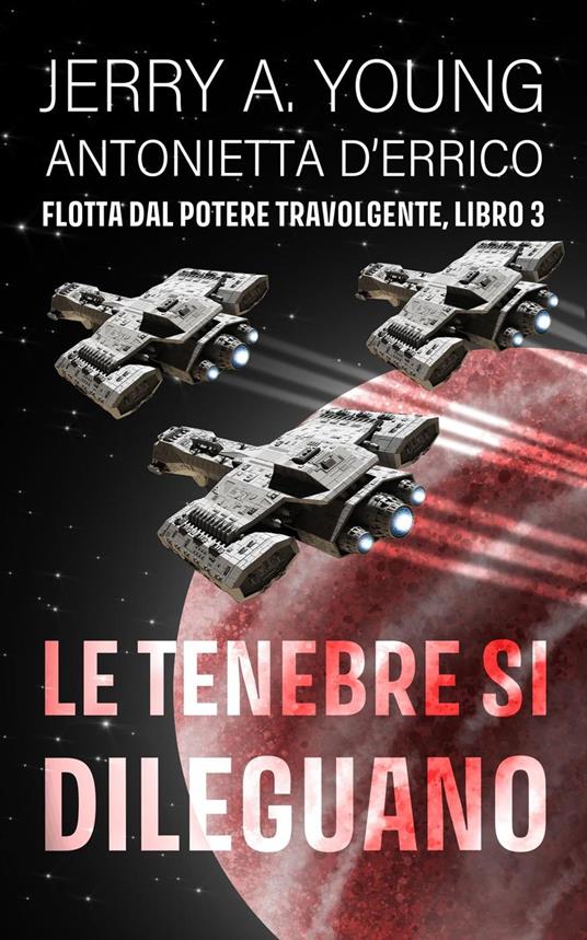 Le tenebre si dileguano - Jerry A. Young - ebook