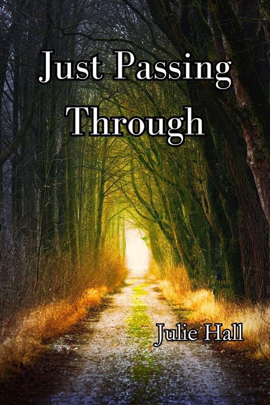 Just Passing Through