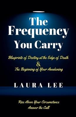 The Frequency You Carry - Laura Lee - cover