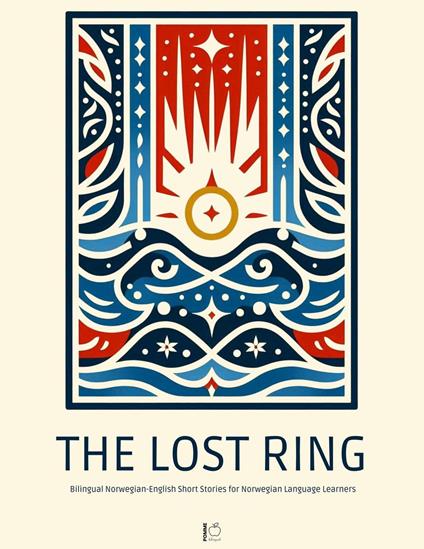 The Lost Ring: Bilingual Norwegian-English Short Stories for Norwegian Language Learners