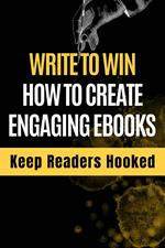 How to Create Engaging Ebooks That Keep Readers Hooked