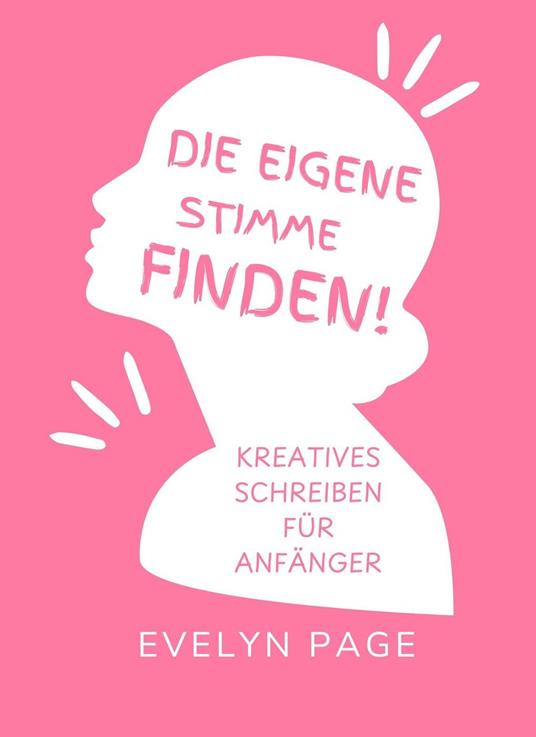 Die eigene Stimme finden: Kreatives Schreiben für Anfänger