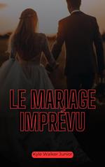Le mariage imprévu