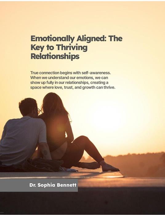 Emotionally Aligned: The Key to Thriving Relationships