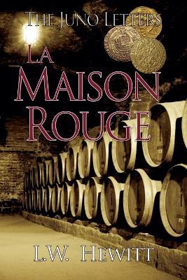 La Maison Rouge - L W Hewitt - cover