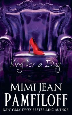 King for a Day - Mimi Jean Pamfiloff - cover