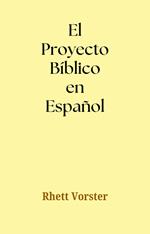 El Proyecto Bíblico en Español