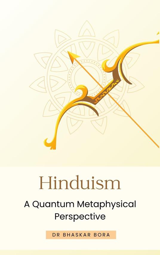 Hinduism: A Quantum Metaphysical Perspective