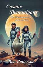 Cosmic Shenanigans