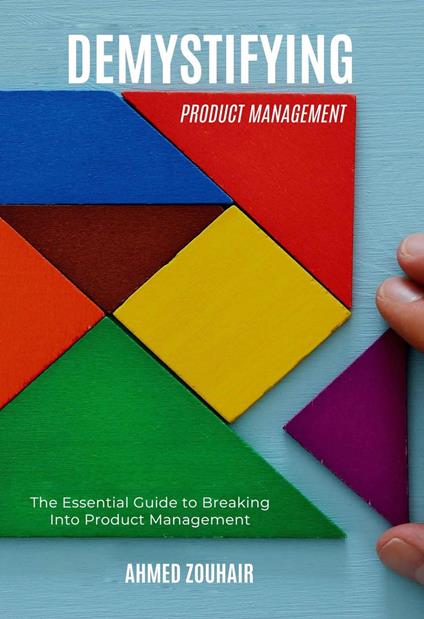 Demystifying Product Management