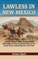 Lawless In New Mexico