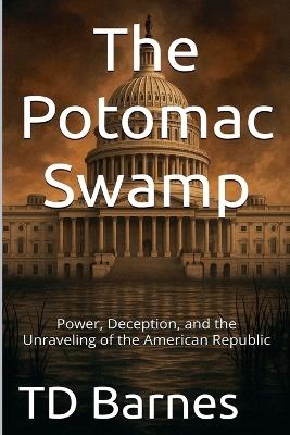 The Potomac Swamp - Td Barnes - cover