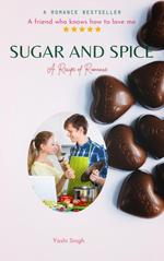 Sugar and Spice