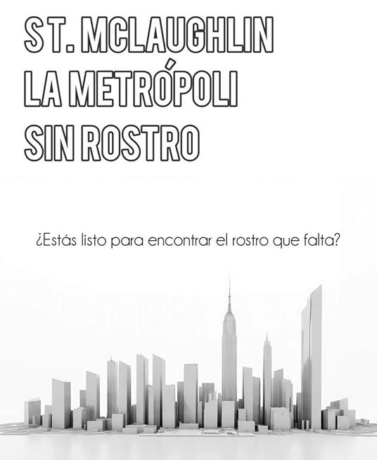 La Metrópoli Sin Rostro