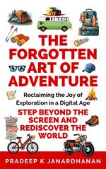 The Forgotten Art of Adventure