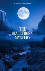 The Blackthorn Mystery