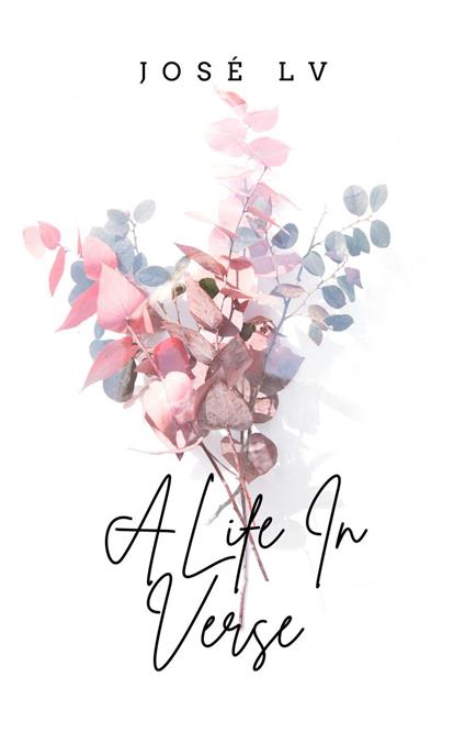 A Life In Verse