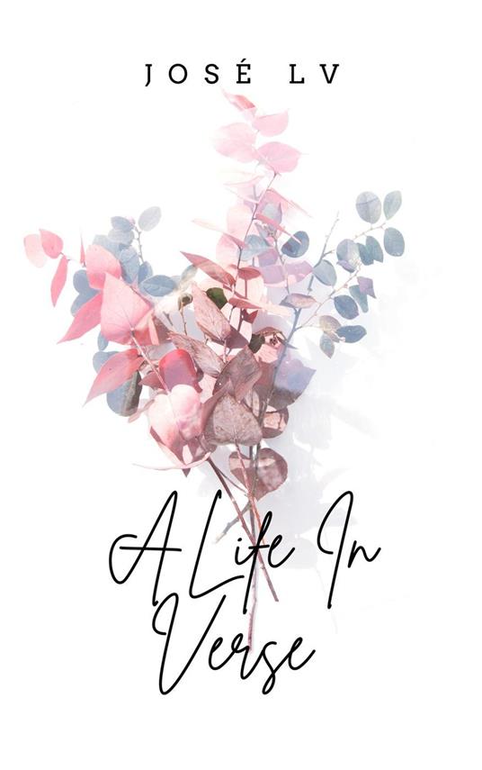 A Life In Verse