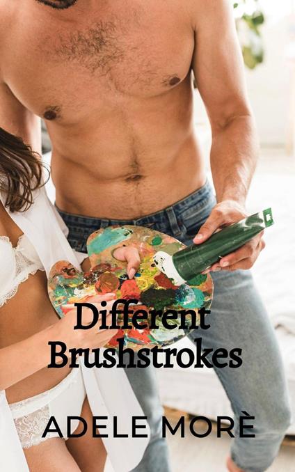 Different Brushstrokes