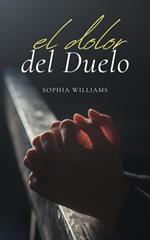 El Dolor del Duelo