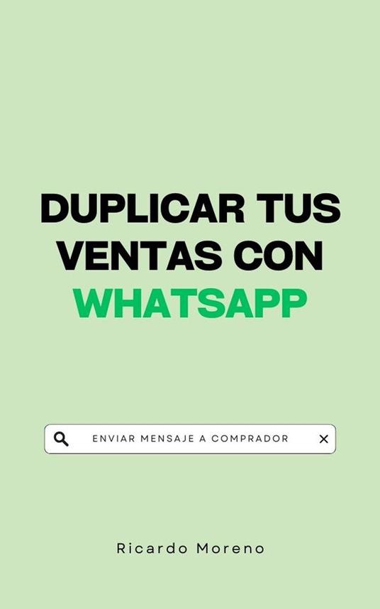 Duplicar tus Ventas con WhatsApp