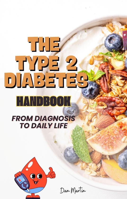Type 2 Diabetes Handbook: From Diagnosis to Daily Life