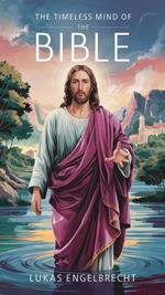 The Timeless Mind of the Bible