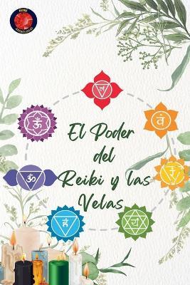 El Poder del Reiki y las Velas - Alina Rubi - cover