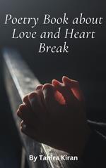 Poetry Book about Love and Heart Break