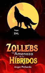 Zollebs: La amenaza de los híbridos