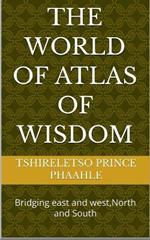 The world of atlas of wisdom