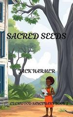 Sacred Seeds